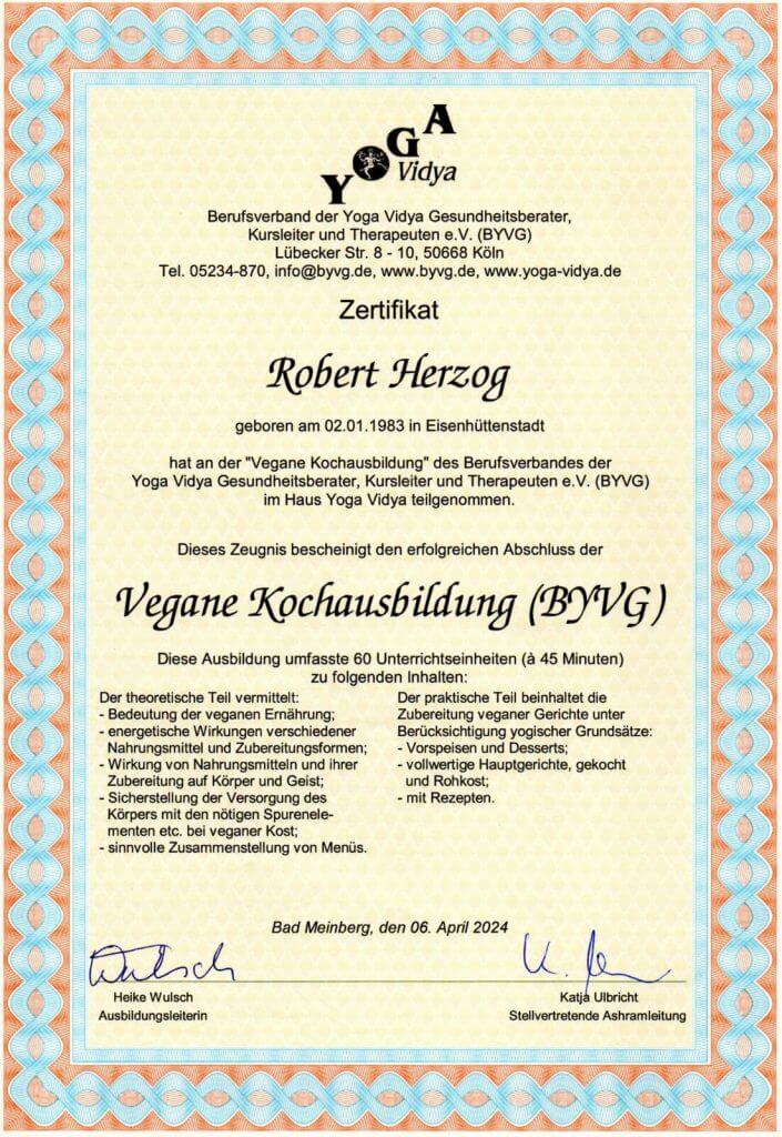 Zertifikat für die Vegane Kochausbildung des Berufsverbandes Yoga Vidya Gesundheitsberater, Kursleiter und Therapeuten e.V. (BYVG)